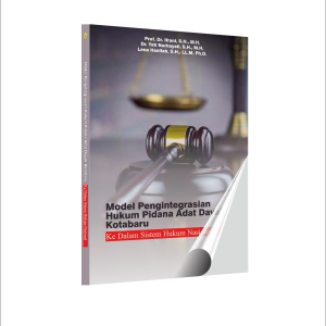 MODEL PENGINTEGRASIAN HUKUM PIDANA ADAT DAYAK KOTABARU KE DALAM SISTEM HUKUM NASIONAL